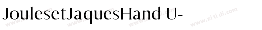 JoulesetJaquesHand U字体转换 JoulesetJaquesHand U字体转换